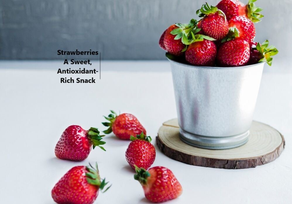 Strawberries A Sweet, Antioxidant-Rich Snack